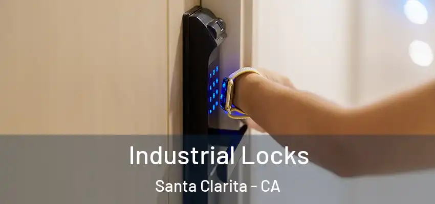  Industrial Locks Santa Clarita - CA